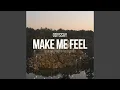 Download Lagu Make Me Feel