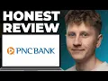 PNC Bank Honest Review - Watch Before Using