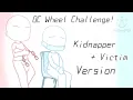 OC Wheel Challenge READ PINNED COMMENT Kidnapper Victim Version Not Original