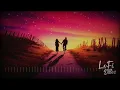 Saiyaara  | Mohit Chauhan - Slowed and Reverbed (Magical) | Lofi Vibes 🌃