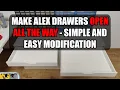 How to make Alex Drawers from IKEA open all the way - Simple and Easy Modification
