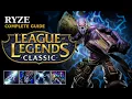 League of Legends Classic Comprehensive Ryze Guide Patch 26 15 - Classic Release Patch
