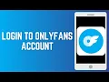 How To Login To OnlyFans Account 2024 OnlyFans Sign In Step By Step