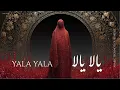 Download Lagu Yala Yala  | يالا يالا – Arabic sufi Techno House Mix