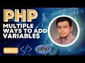 Multiple Ways to Add Variables PHP Tutorial in Ilyas Chaudhary