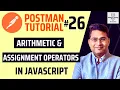 Postman Tutorial - JavaScript Arithmetic and Assignment Operators