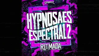 Hypnosaes Espectral 2 Ritmada (Super Slowed)