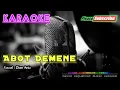 Download Lagu ABOT DEMENE -Dian Anic- KARAOKE
