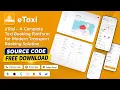 eTaxi - Complete Taxi Booking App Customer app Driver App and Admin Panel Source Code Download