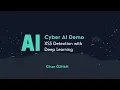 Offensive AI Demo XSS Detection with Deep Learning