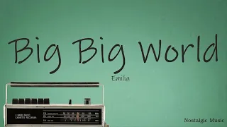 emilia big big world lyrics