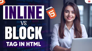 Inline vs Block Tags in HTML5 Difference Between Inline and Block Elements