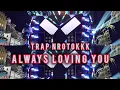 Download Lagu DJ TRAP MIDDLE NROTOK - ALWAYS LOVING YOU | FREE FLM 