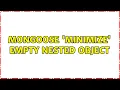 mongoose minimize empty nested object 2 Solutions