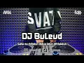 Download Lagu DJ BULEUD | BOOTLEG REMIX SUNDA 2025 TERBARU