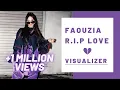 Download Lagu Faouzia - RIP, Love Visualizer