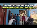 Download Lagu Episode 1..ACARA SELAMATAN RUMAH BARU ROBI SANGGUP KAH SAYA MENINGGALKAN KELUARGA PAK APUD !!