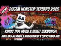 Download Lagu DJ DUGEM DISKOTIK‼️ VIRAL RINDU TAPI MALU X BUKIT BERBUNGA X MATI AKU MERINDU X MUNGKIN KAH 