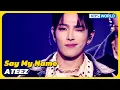 Download Lagu Say My Name - ATEEZ エイティーズ [Immortal Songs 2] | KBS WORLD TV 231202