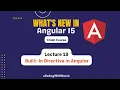 Built-In Directive in Angular Mastering in Angular 15 from Beginner to Advanced Lecture 18