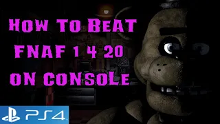 FNAF PS4 How to Beat Mode FNAF 1 on Console PS4 Xbox Switch