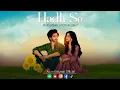 Lagu Hadh se || Arjun Katuwal X Yoddha Singh