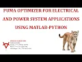 PUMA OPTIMIZER FOR ELECTRICAL AND POWER SYSTEM APPLICATIONS USING MATLAB-PYTHON