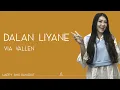 Download Lagu Via Vallen - Dalan Liyane (Lirik)