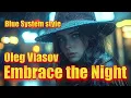 Download Lagu Oleg Vlasov  - Embrace the Night - 2025   [ Blue System style [ Udio ver. 1.5 -Made by Oleg V.]