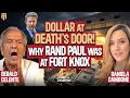Rand Paul Checks Fort Knox Gold Dollar Is At Death s Door - Gerald Celente