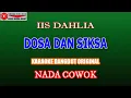 Download Lagu KARAOKE DANGDUT DOSA DAN SIKSA - IIS DAHLIA (COVER) NADA COWOK