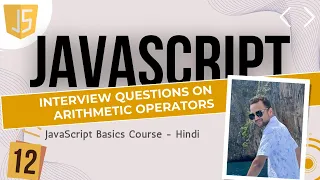 12 Practice JavaScript Arithmetic Operators Hindi me JavaScript