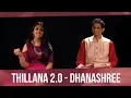 Lagu Thillana 2.0 - Dhanashree (feat. Sharanya Srinivas)