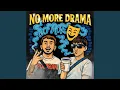 Download Lagu NO MORE DRAMA