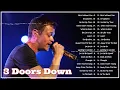 Lagu 3 Doors Down Best Songs 🎶 Alternative Rock Of The 2000s 🎶 The Best Altemative Rock Songs Of All Time