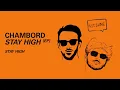 @wearechambord  -  Stay High