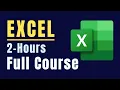 Excel Full Course - in 2 hours Microsoft Excel Tutorial for Beginners Free Certification 2023