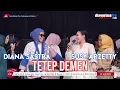 Download Lagu TETEP DEMEN || DIANA SASTRA \u0026 SUSY ARZETTY (LIVE MUSIC OFFICIAL) DIAN PRIMA