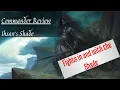 Commander Review Ihsan s Shade