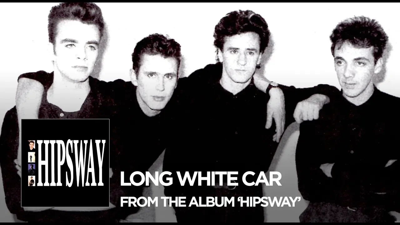 Hipsway : "Long White Car" (2016 Remaster)