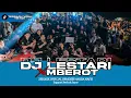 Lagu DJ LESTARI PARTY X MBEROT || ZEROSIX OFFICIAL || FROM NANDA NAFIS REMIXER || SUPPORT BERKAH SAYUR