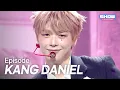 Download Lagu [COMEBACK] 강다니엘(KANG DANIEL) - Episode l Show Champion l EP.560 l 250625