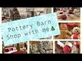 Pottery Barn Shop with me Christmas and Traditional decor