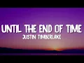 Justin Timberlake - Until The End Of Time