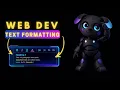HTML Text Formatting Essentials You Need to Know Modern Web Dev for Beginners