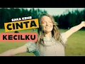 Download Lagu Saka Kene - Cinta Kecilku
