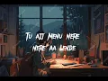 De De jo V Toh Denii  A Saza way | Panjabi song | lofi music