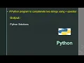 Python program to concatenate two strings using operator