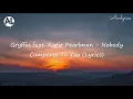 Gryffin feat. Katie Pearlman - Nobody Compares To You (Lyrics)