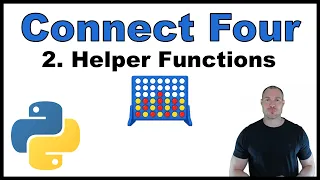 Python Beginner Project - Creating a Connect Four Game p 2 Helper Functions